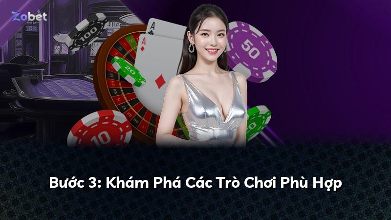 Bước 3: Khám Phá Các Trò Chơi Phù Hợp