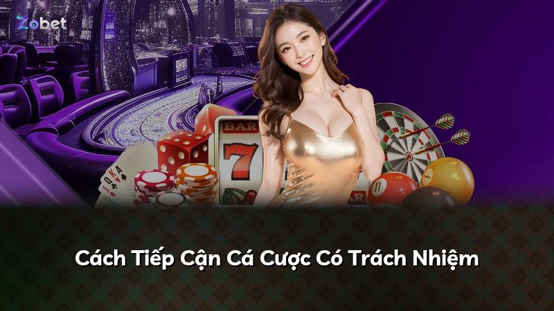 Cách Tiếp Cận Cá Cược Có Trách Nhiệm