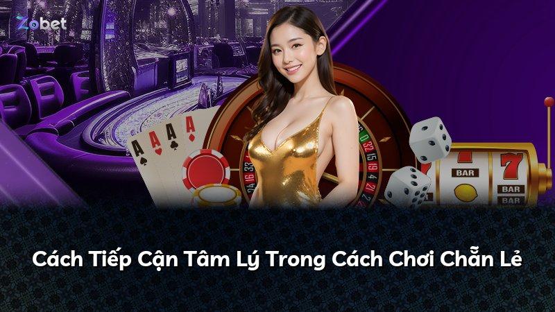 Cách Tiếp Cận Tâm Lý Trong Cách Chơi Chẵn Lẻ