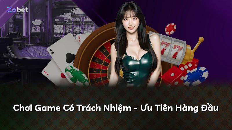 Chơi Game Có Trách Nhiệm - Ưu Tiên Hàng Đầu
