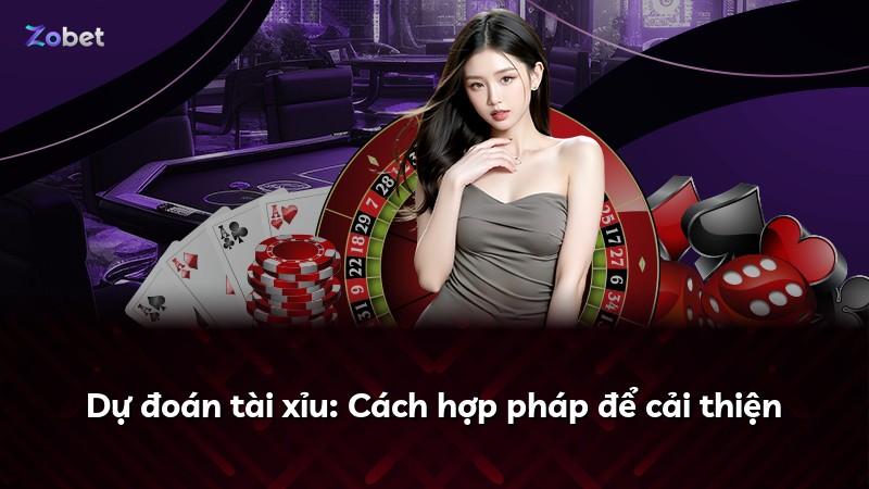 Dự đoán tài xỉu: Cách hợp pháp để cải thiện