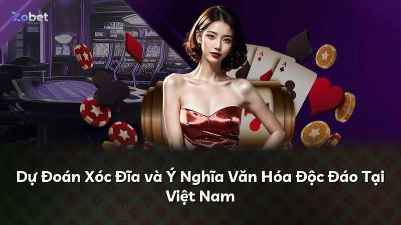 Dự Đoán Xóc Đĩa và Ý Nghĩa Văn Hóa Độc Đáo Tại Việt Nam