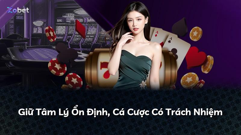 Giữ Tâm Lý Ổn Định, Cá Cược Có Trách Nhiệm