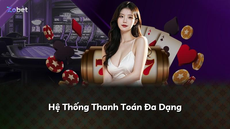 Hệ Thống Thanh Toán Đa Dạng