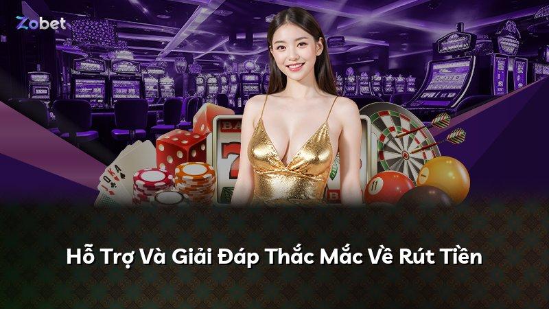 Hỗ Trợ Và Giải Đáp Thắc Mắc Về Rút Tiền