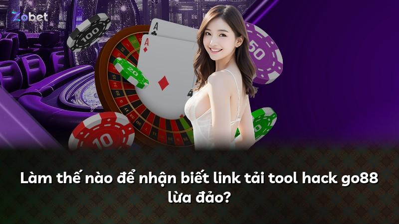 Làm thế nào để nhận biết link tải tool hack go88 lừa đảo?