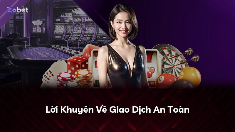 Lời Khuyên Về Giao Dịch An Toàn