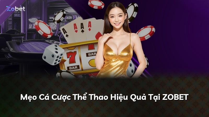 Mẹo Cá Cược Thể Thao Hiệu Quả Tại ZOBET