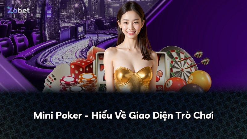 Mini Poker - Hiểu Về Giao Diện Trò Chơi