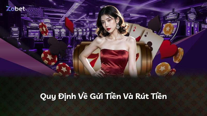 Quy Định Về Gửi Tiền Và Rút Tiền