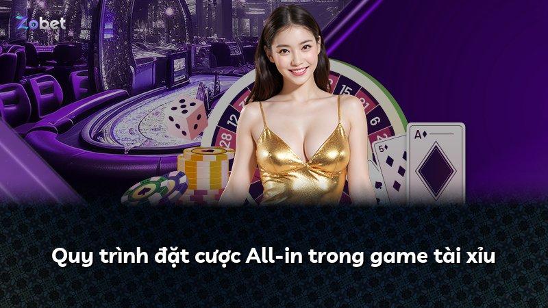 Quy trình đặt cược All-in trong game tài xỉu