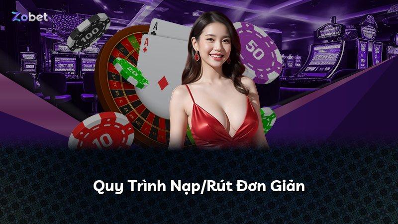 Quy Trình Nạp/Rút Đơn Giản