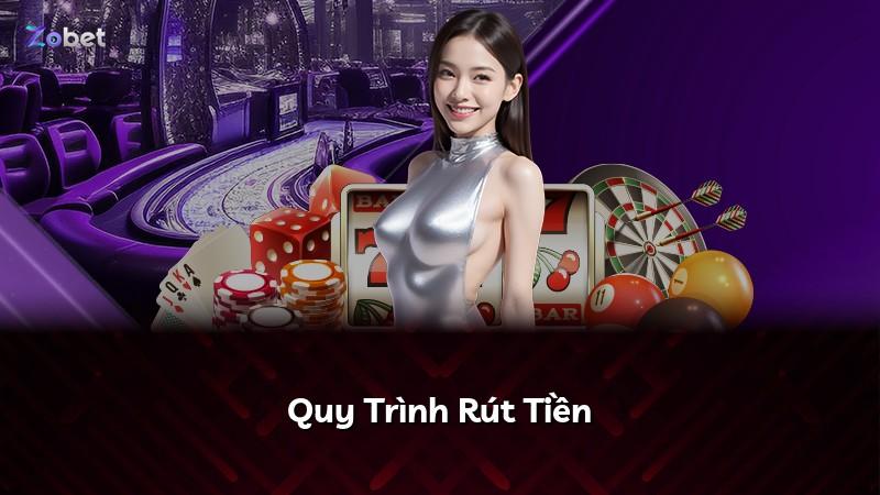 Quy Trình Rút Tiền
