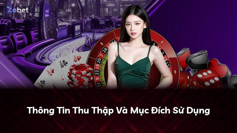 Thông Tin Thu Thập Và Mục Đích Sử Dụng