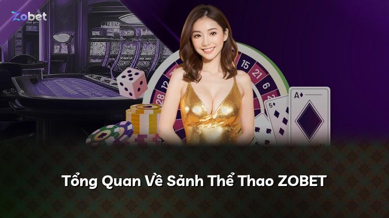 Tổng Quan Về Sảnh Thể Thao ZOBET