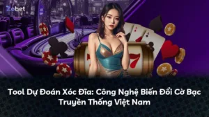 Tool Dự Đoán Xóc Đĩa: Công Nghệ Biến Đổi Cờ Bạc Truyền Thống Việt Nam
