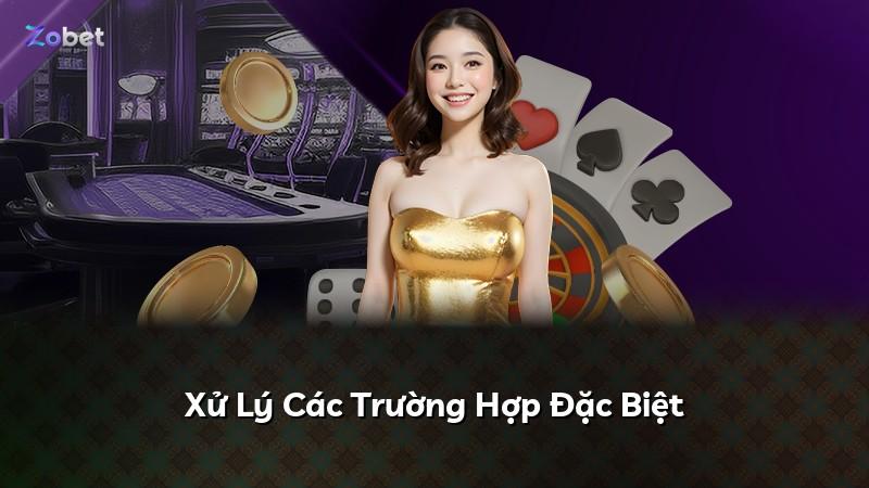 Xử Lý Các Trường Hợp Đặc Biệt